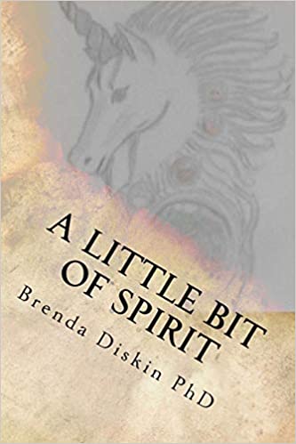 A little bit of spirit by Brenda Diskin