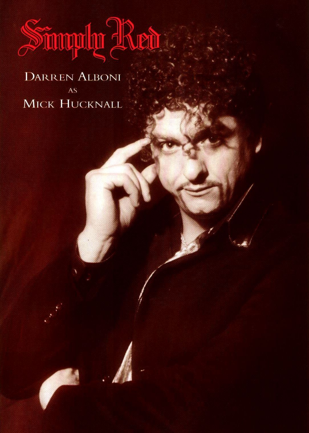 Darren Alboni as Mick Hucknall Simply Red